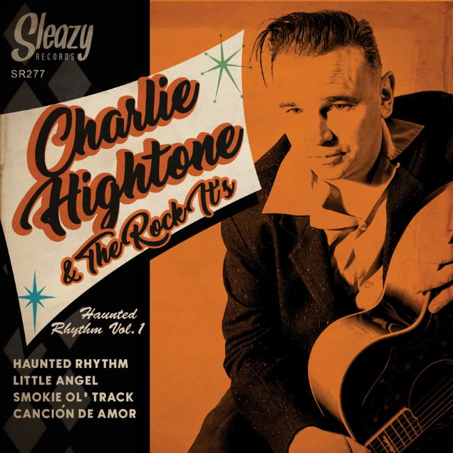 Hightone ,Charlie & The Rock It's - Haunted Rhythm Vol 1 Ltd Ep